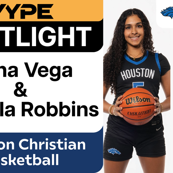 VYPE Spotlight: Kiana Vega & Isabella Robbins of Houston Christian Girls Basketball