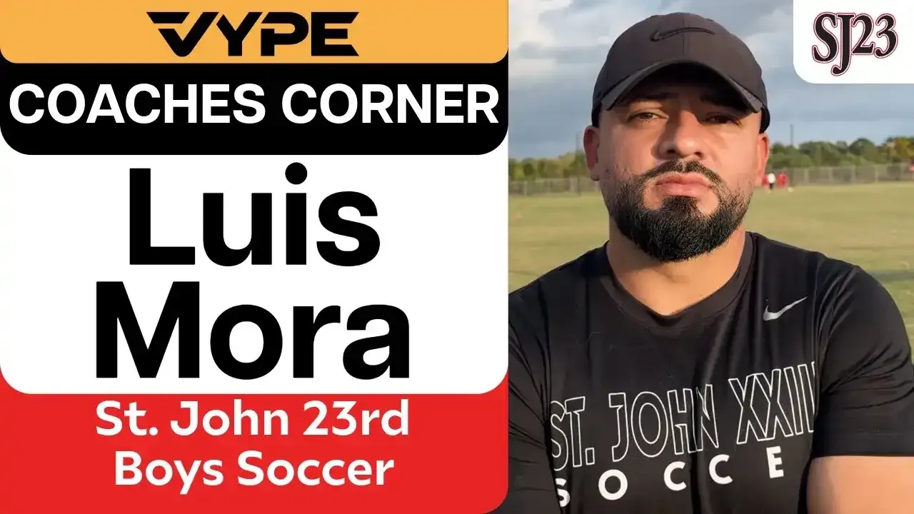 VYPE Coaches Corner | St. John XXIII Boys Soccer Coach Luis Mora