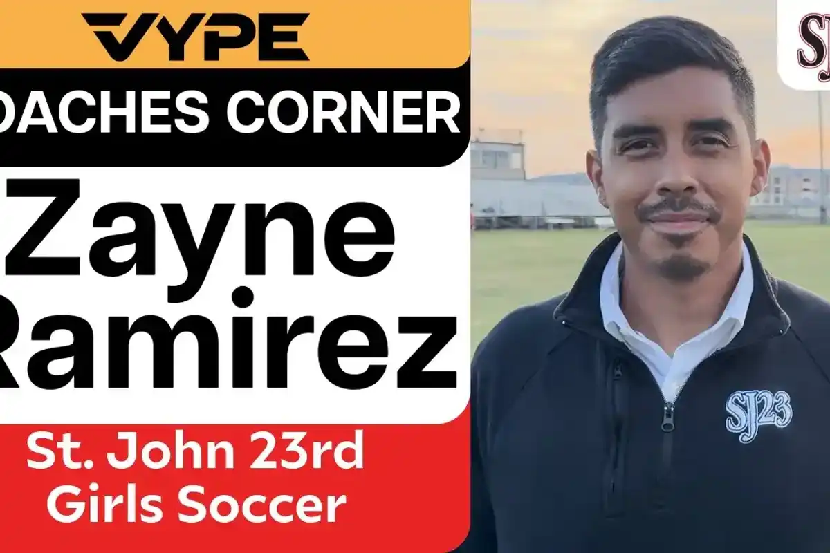 VYPE COACHES CORNER | St. John XXIII Girls Soccer Coach Zayne Ramirez
