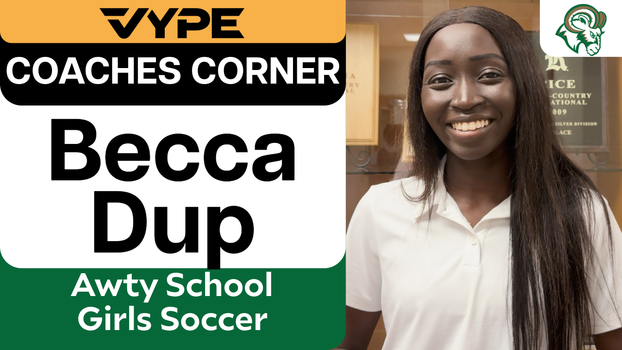 VYPE Coaches Corner: Awty Girls Soccer Coach Becca Dup; 2025-26 Preview