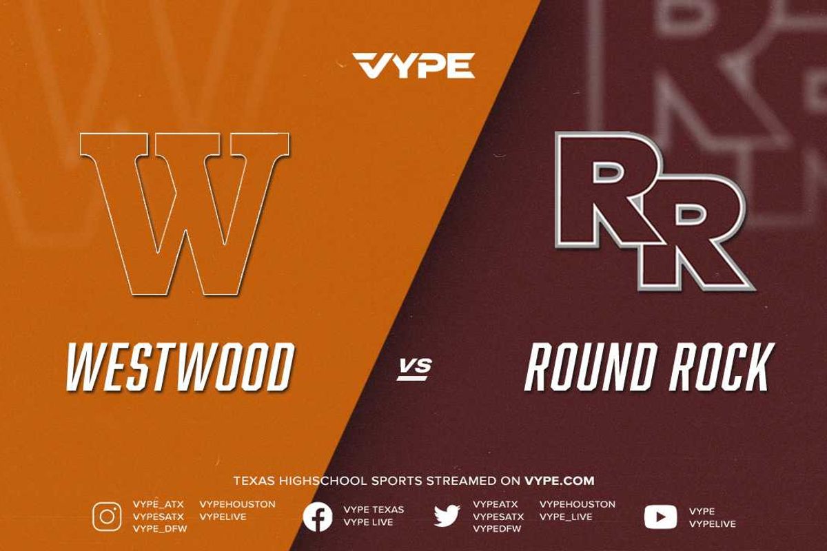 7PM - Boys Basketball: Westwood vs. Round Rock