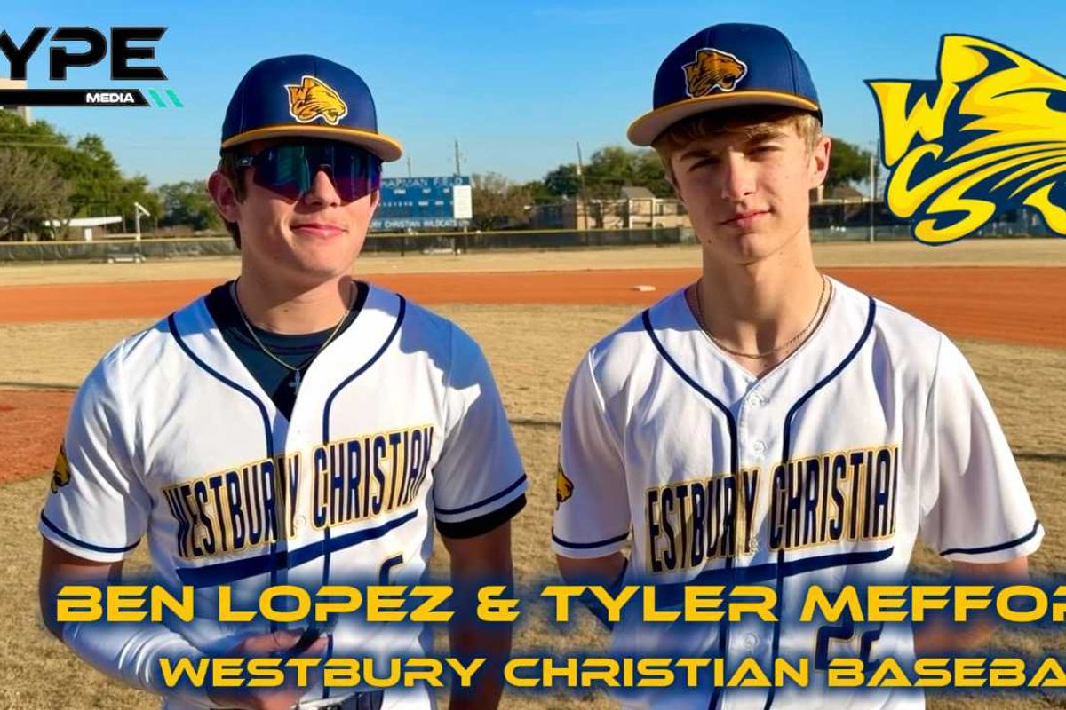VYPE Spotlight: Ben Lopez & Tyler Mefford of Westbury Christian Baseball