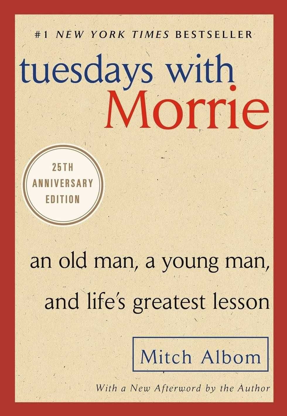 Tuesdays with Morrie, Mitch Albom, author, books, life-changing books