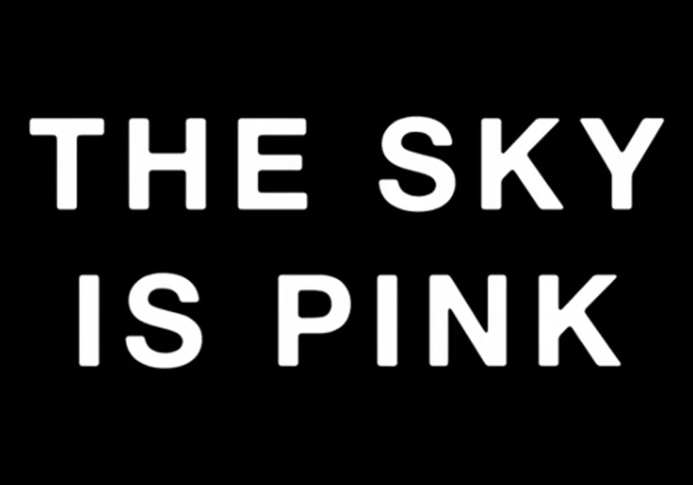 The Sky is Pink