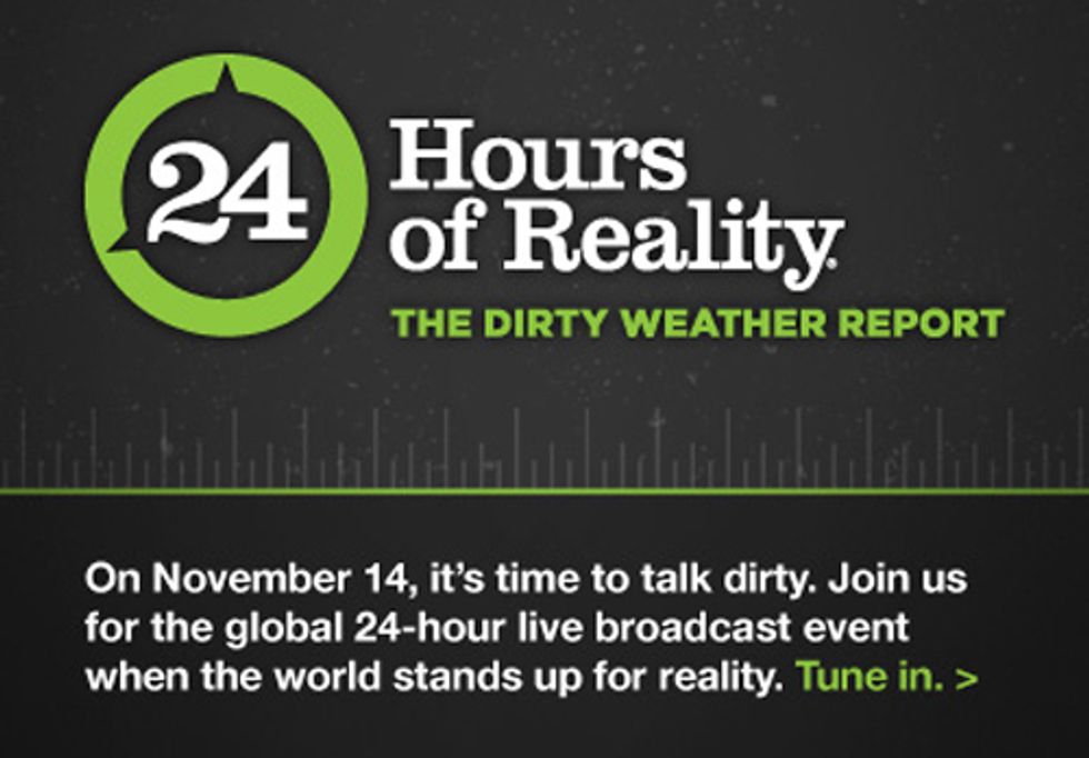 24 HOURS OF REALITY: The Dirty Weather Report