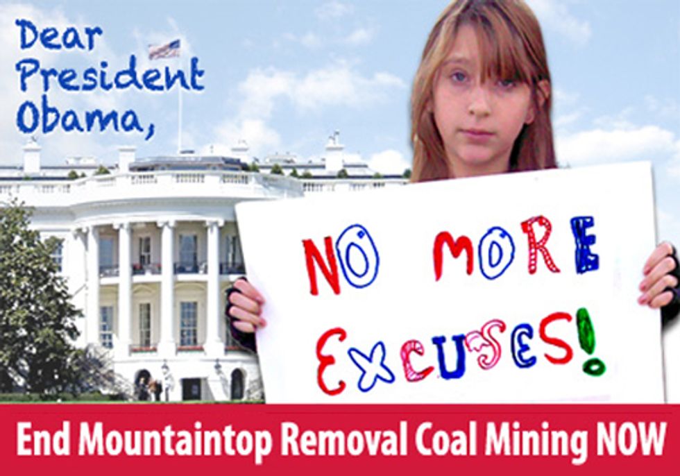 No More Excuses, Mr. President, End Mountaintop Removal Now