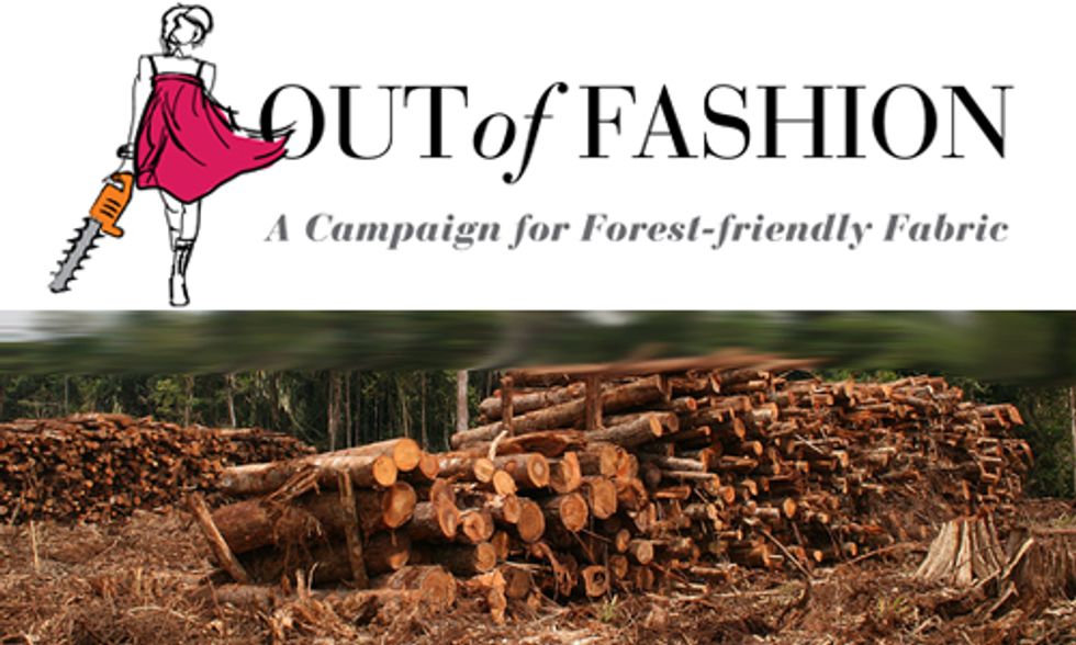 'Out of Fashion' Campaign: Preserving the World’s Endangered Forests