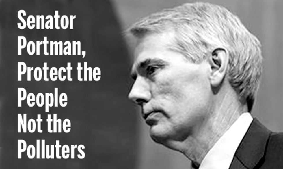 Sen. Portman, Protect the People Not the Polluters