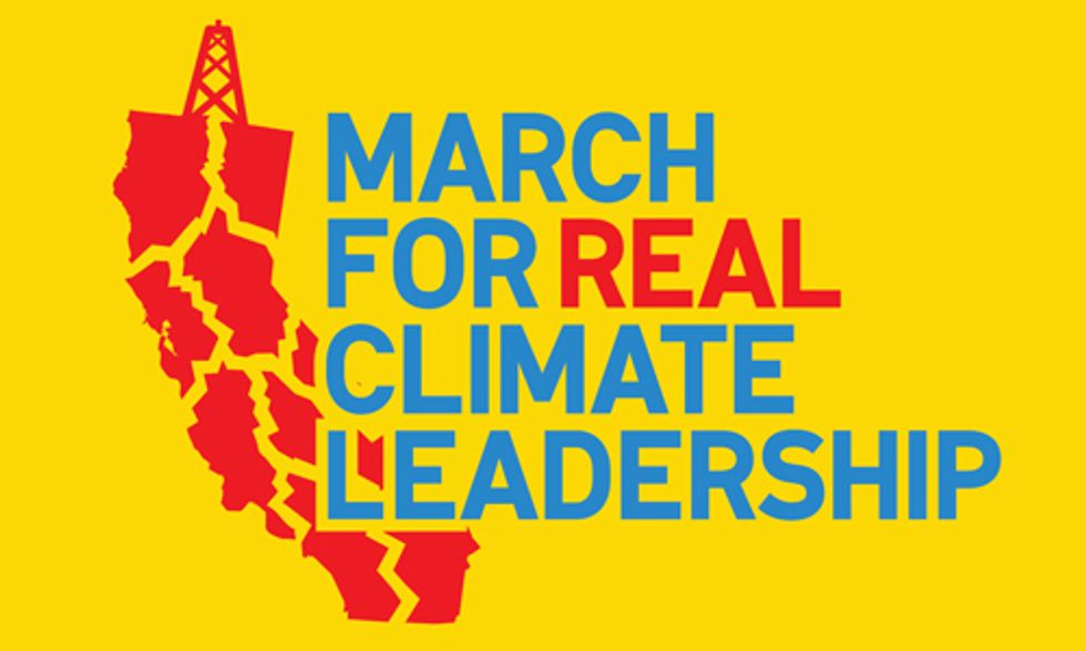 I'm Marching for Real Climate Leadership: Stop Fracking California