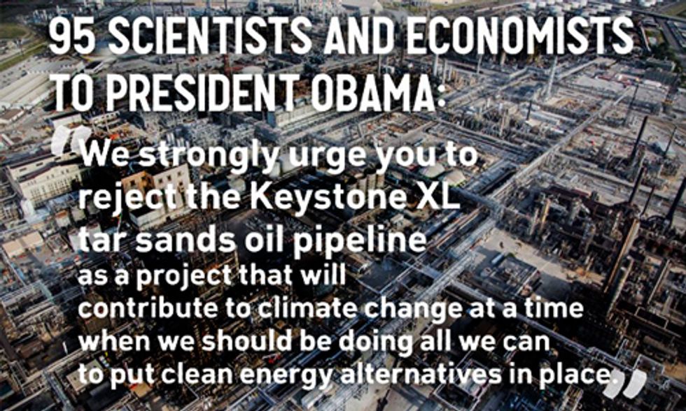 95 Scientists and Economists Call on Obama to Veto Keystone XL Pipeline Bill