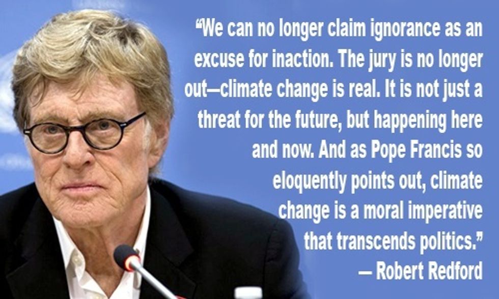 Robert Redford: Pope Francis Is Right, Climate Change Is a Moral Imperative
