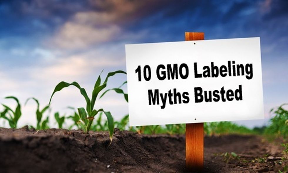 10 GMO Labeling Myths Busted