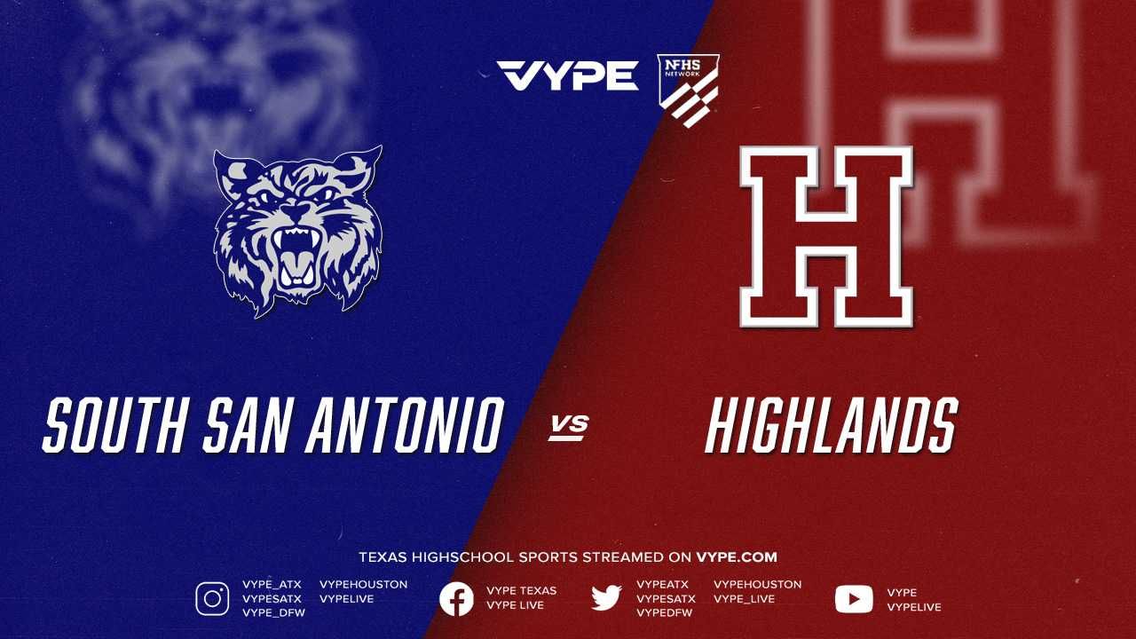 6PM | NFHS - 5A D1 Girls Basketball Bi-dist.: South San Antonio vs. Highlands
