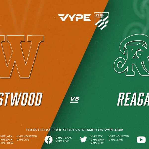 8PM | NFHS – 6A D1 Boys Basketball Area: Westwood vs. Reagan