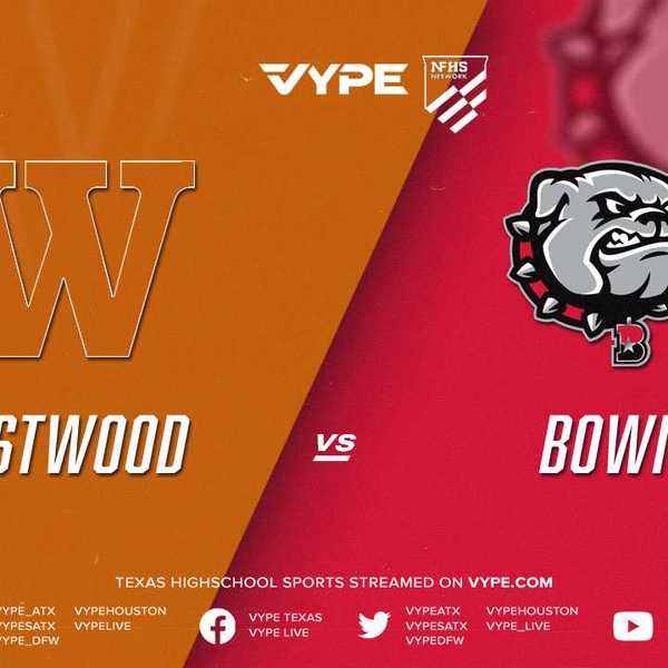 8PM | NFHS – 6A D1 Bi-district: Westwood vs. Bowie