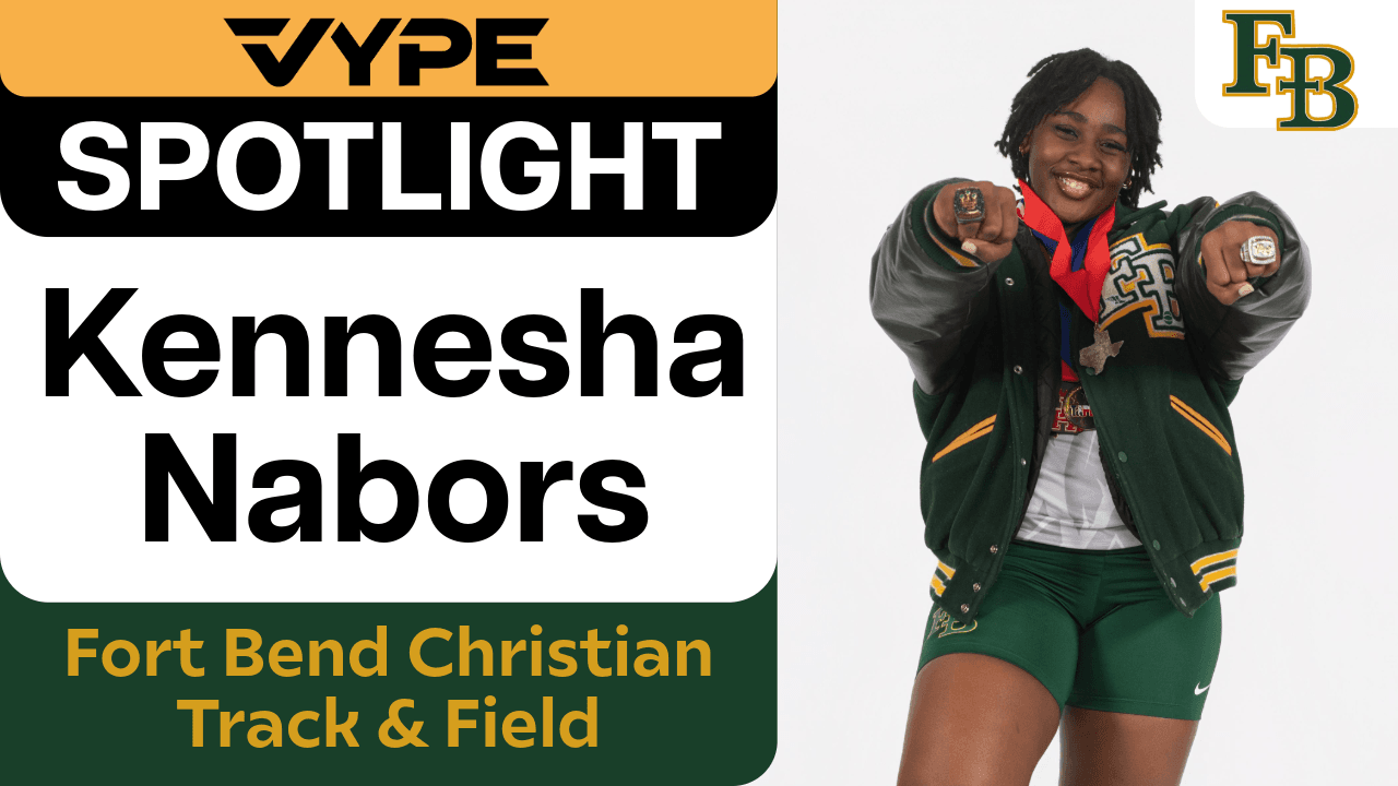 VYPE Spotlight: Kennesha Nabors of Fort Bend Christian Academy Track & Field