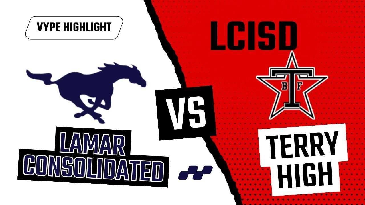VYPE HIGHLIGHTS | Lamar Consolidated Mustangs vs Terry Rangers Boys Soccer