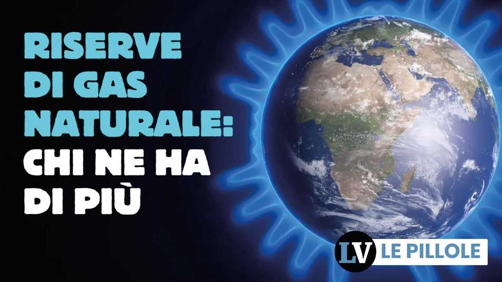 Riserve di gas naturale: chi ne ha di più