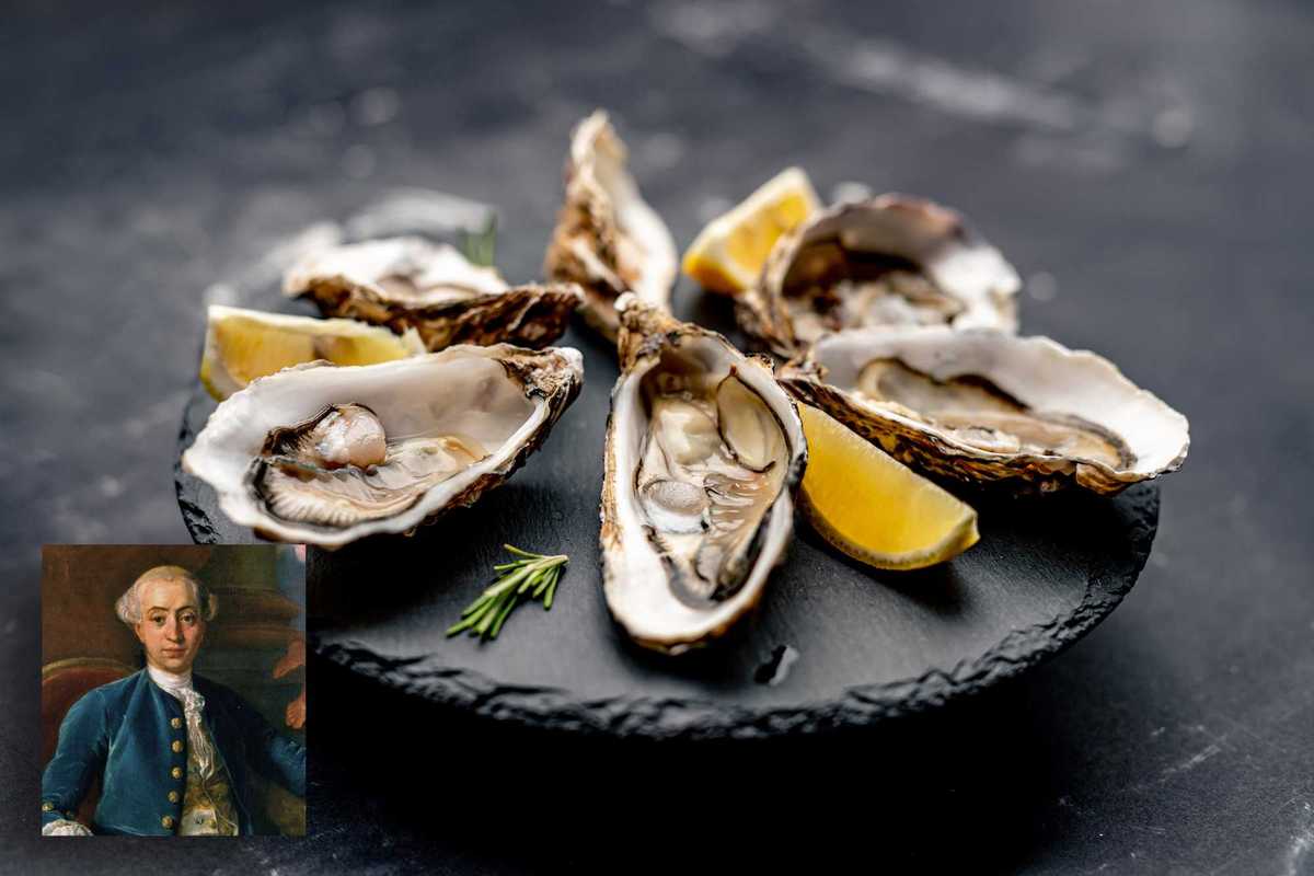 Casanova era pazzo delle ostriche. E paragonava le femmine ai ragù