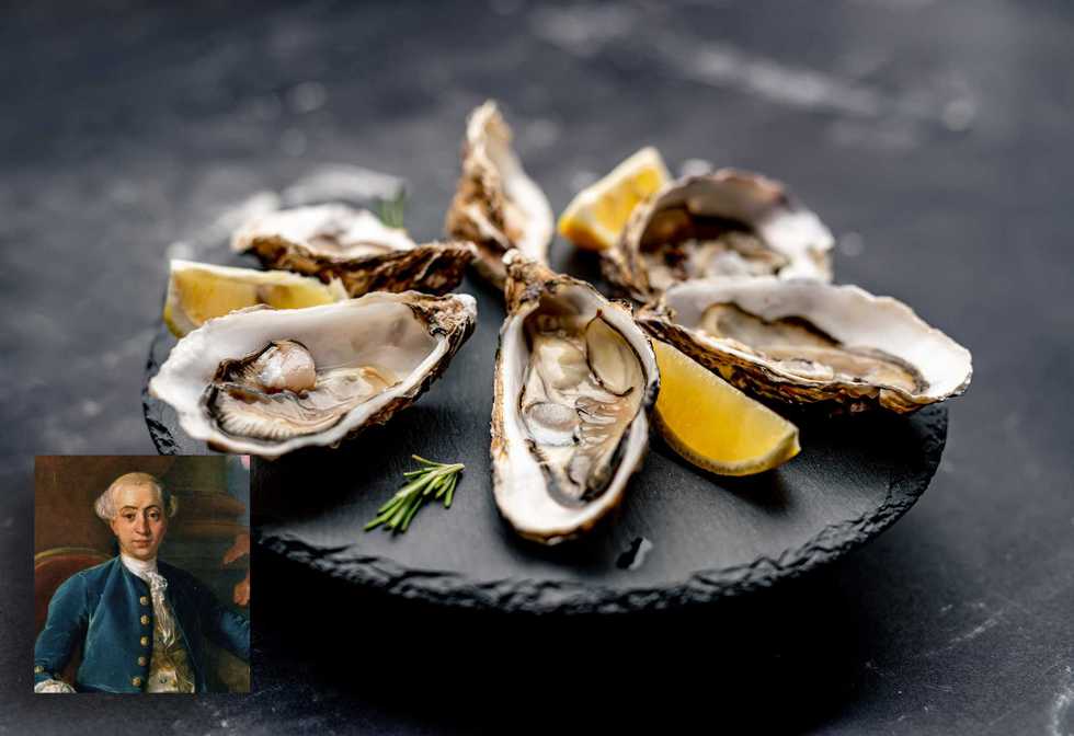 Casanova era pazzo delle ostriche. E paragonava le femmine ai ragù