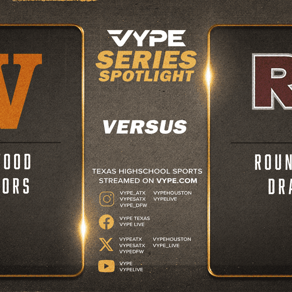 VYPE Live Series Spotlight: Westwood vs. Round Rock