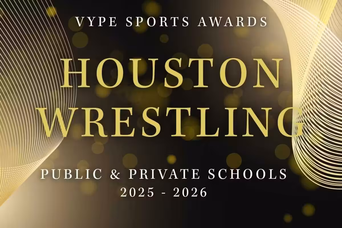 VYPE AWARDS: Public & Private School Boys and Girls Wrestling by Houston Methodist Orthopedics & Sports Medicine
