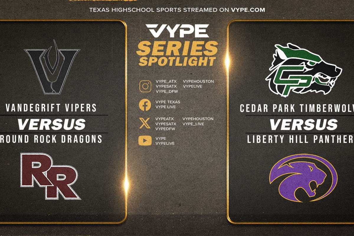 VYPE Live Series Spotlights: Vandegrift/Round Rock; Cedar Park/Liberty Hill