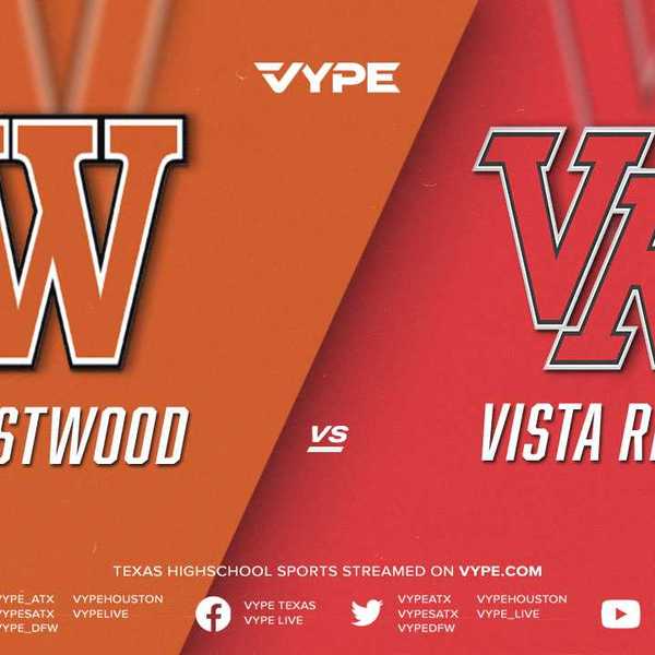 7PM - Baseball: Westwood vs. Vista Ridge, Game 2
