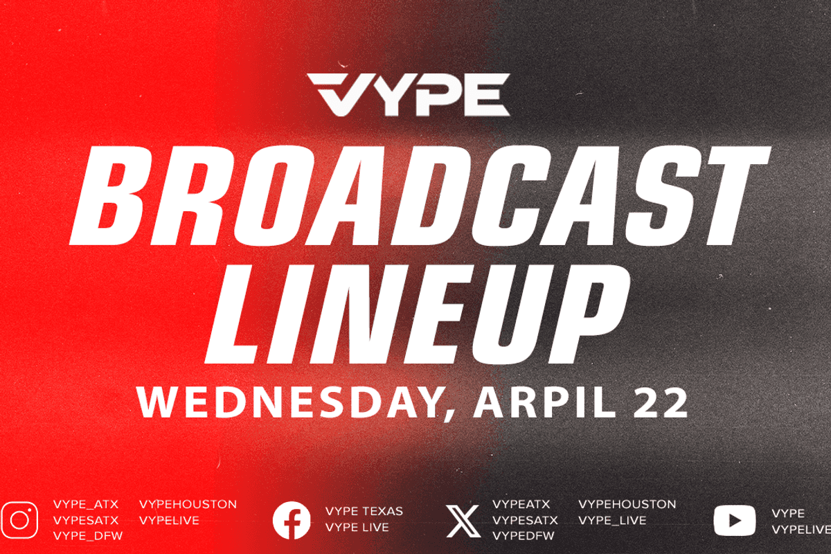 VYPE Live Lineup - Wednesday 4/22/26