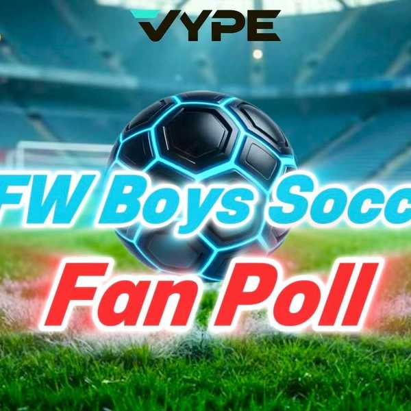 VYPE Dallas-Fort Worth 2025-2026 Boys Soccer Player of the Year Fan Poll
