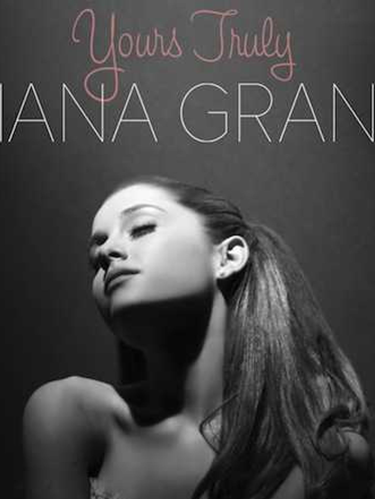 Ariana Grande's "Yours Truly" Reviewed: "Da...