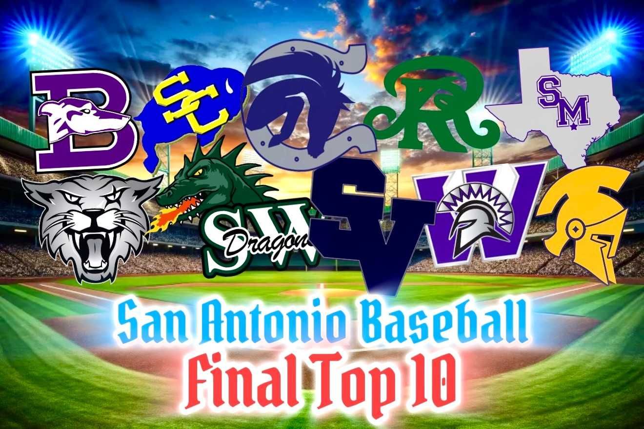 FIELD REPORT: Final VYPE San Antonio Baseball Rankings — 2026 UIL Playoffs on Deck