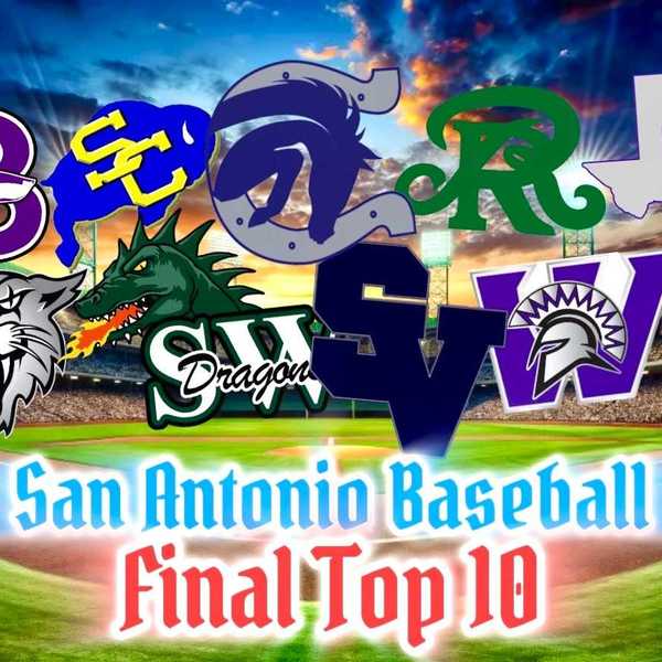 FIELD REPORT: Final VYPE San Antonio Baseball Rankings — 2026 UIL Playoffs on Deck