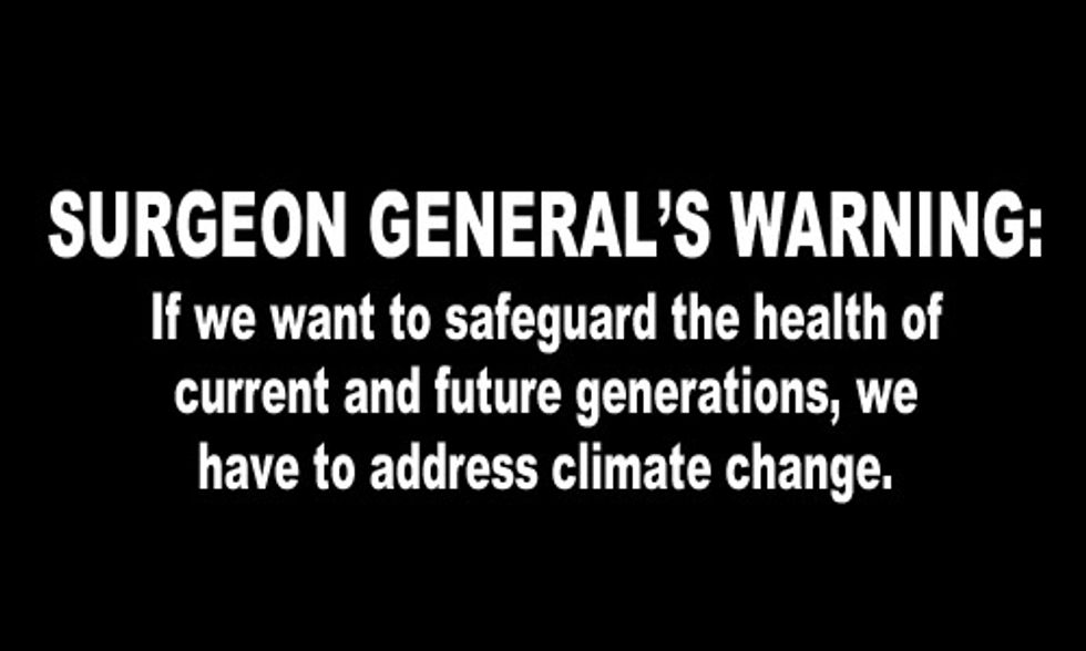 Surgeon General's Warning: We Must Act on Climate