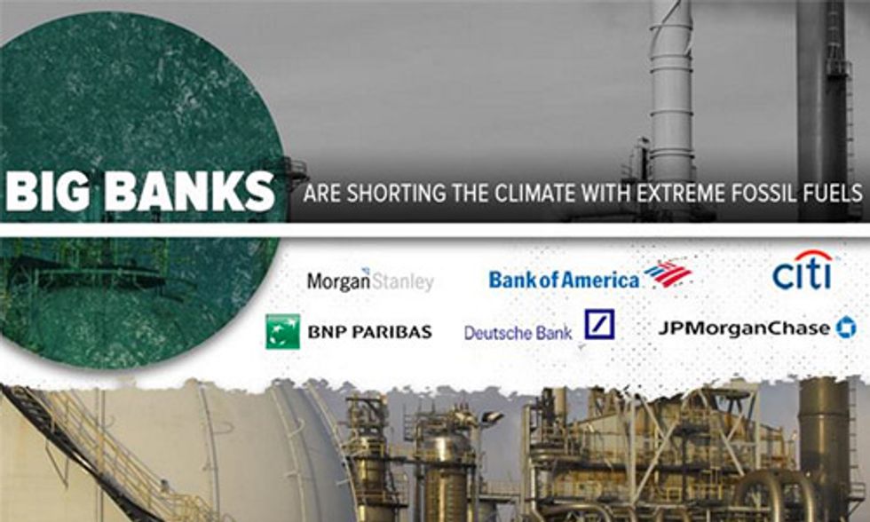 World’s Biggest Banks Are Driving Climate Change, Pumping Billions Into Extreme Fossil Fuels