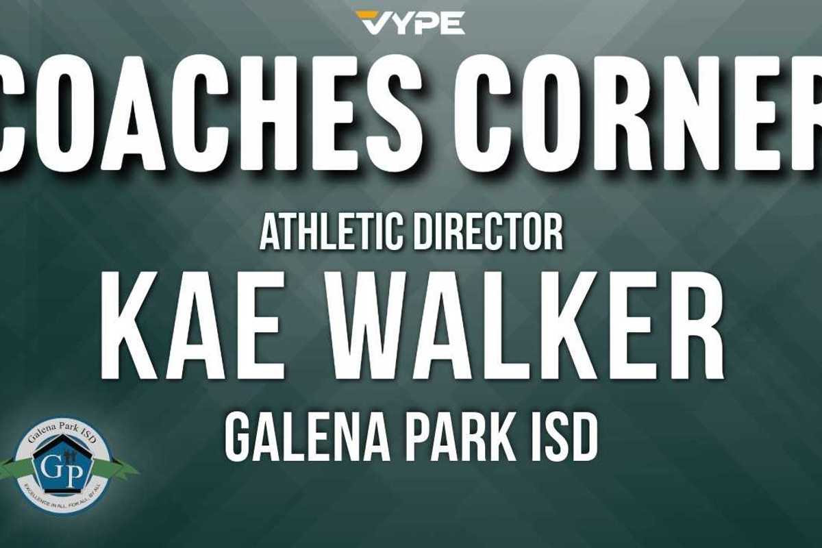 VYPE COACHES CORNER | Galena Park ISD Athletic Director Kae Walker