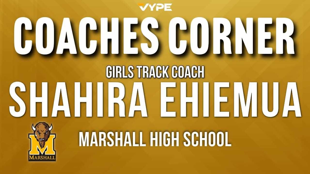 VYPE COACHES CORNER |  Fort Bend Marshal High School Girls Track Coach Shahira Ehiemua