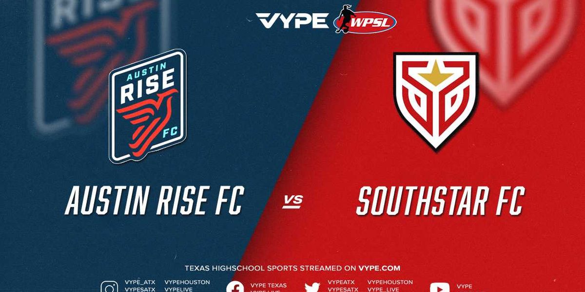 7PM - Womens Soccer: Austin Rise FC vs. SouthStar FC - VYPE
