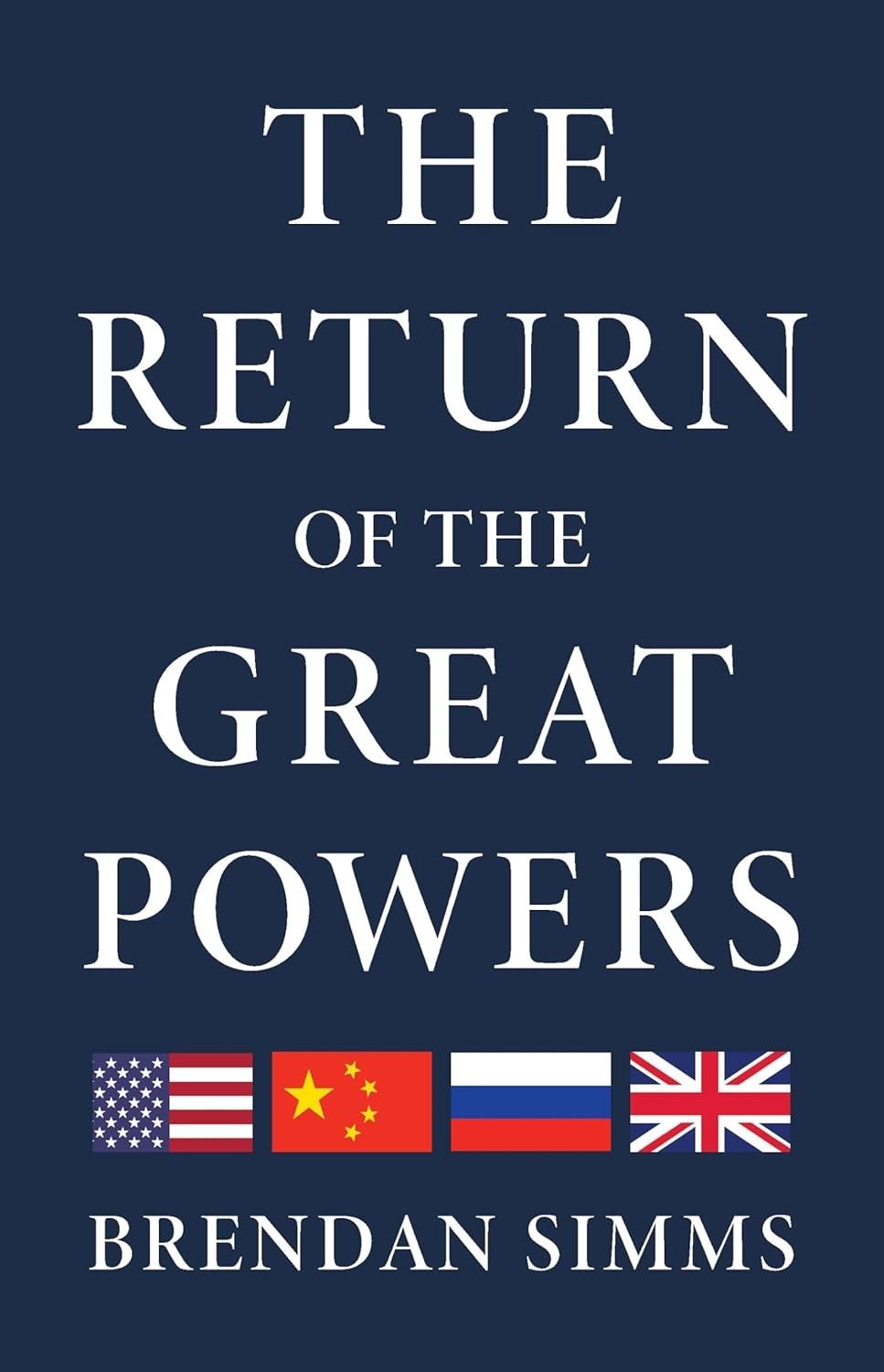 Great Powers Are Back … Yet Again