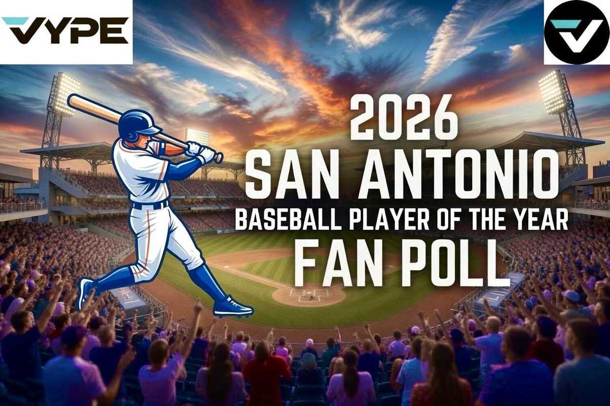 2026 VYPE San Antonio Baseball Player of the Year Fan Poll