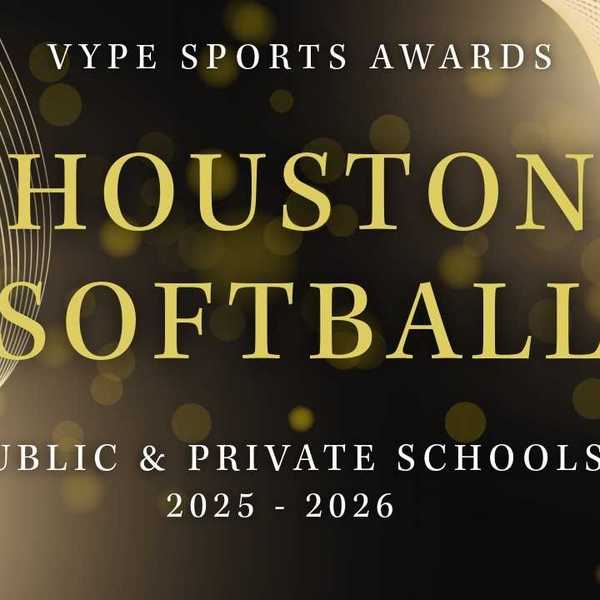 VYPE AWARDS: Public & Private School Softball by Houston Methodist Orthopedics & Sports Medicine