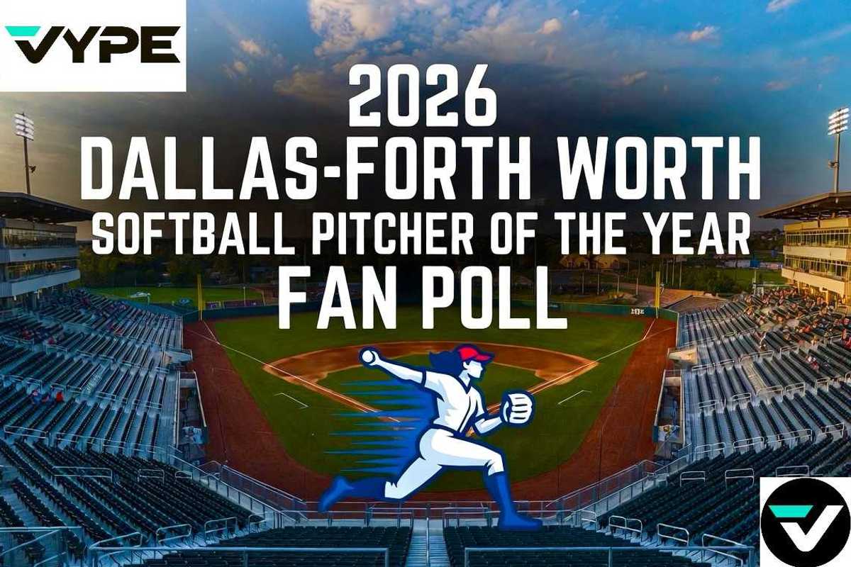 2026 VYPE Dallas-Fort Worth Softball Pitcher of the Year Fan Poll