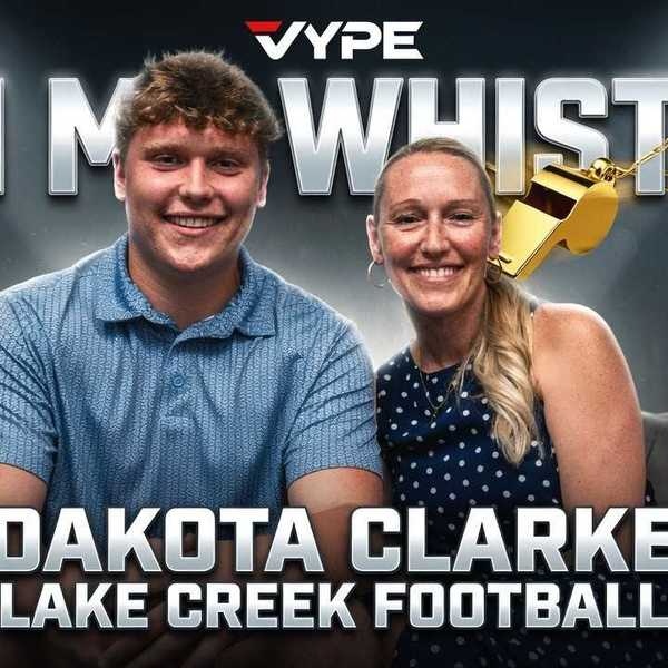 On My Whistle Podcast | Ft. Lake Creek Tight End Dakota Clarke