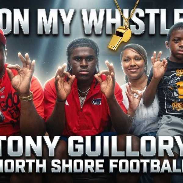 On My Whistle Podcast | Ft. North Shore DB and FAU-Commit Tony Guillory