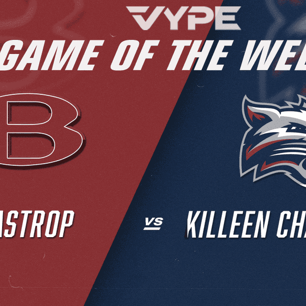 VYPE Central Texas Game of the Week Preview: Bastrop at Killeen Chaparral