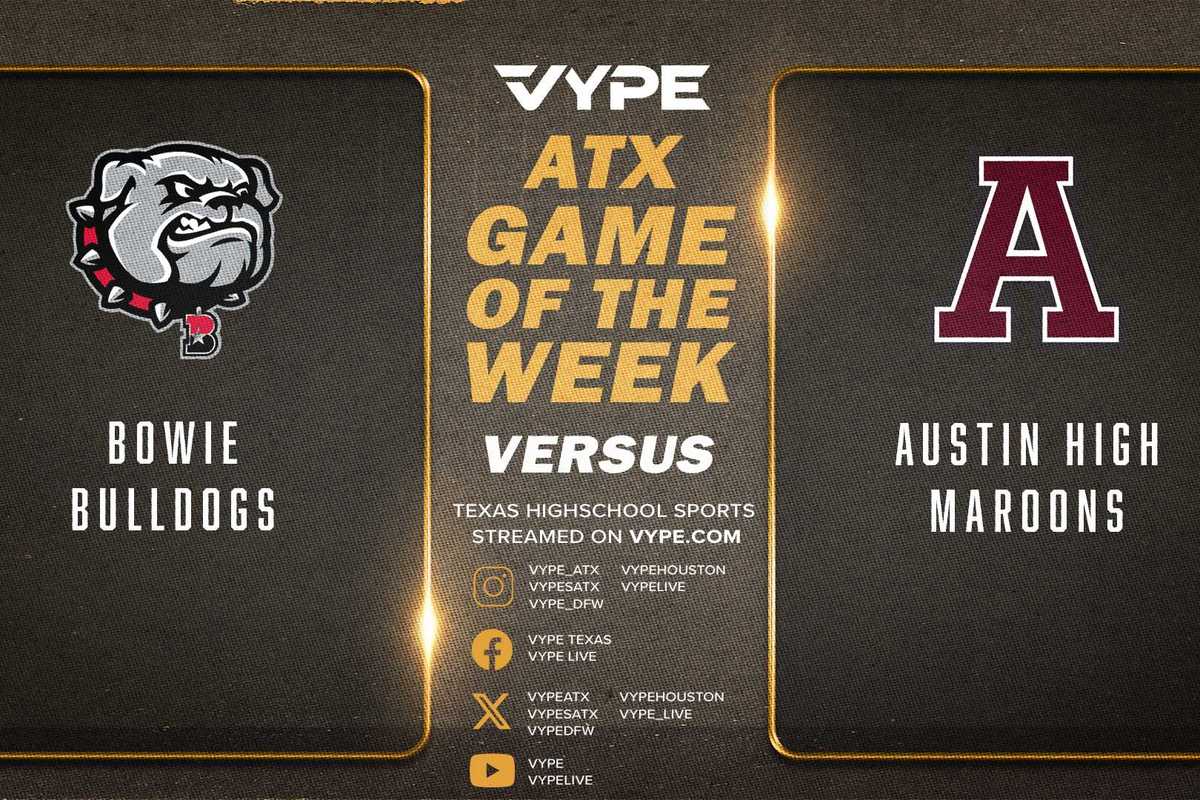 VYPE Central Texas Game of the Week Preview: Bowie vs. Austin High