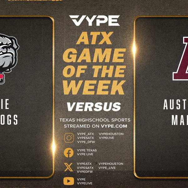 VYPE Central Texas Game of the Week Preview: Bowie vs. Austin High