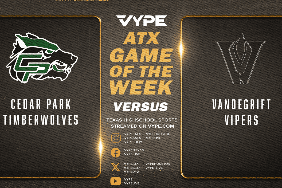 VYPE Central Texas Game of the Week Preview: Cedar Park vs. Vandegrift