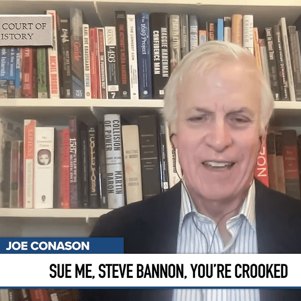 Joe Conason on Court of History
