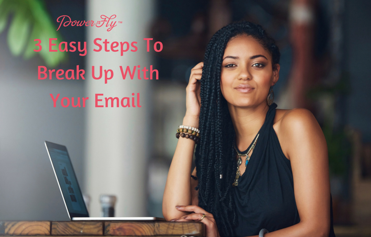 3 Easy Steps To Break Up With Your Email (And Never Have to Think of It Again)